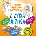 Z-zycia-Jezusa zadania kreatywne i aktywizujące. Barbara Garczyńska