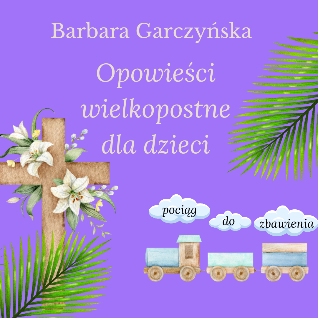 opowieści wielkopostne dla dzieci
